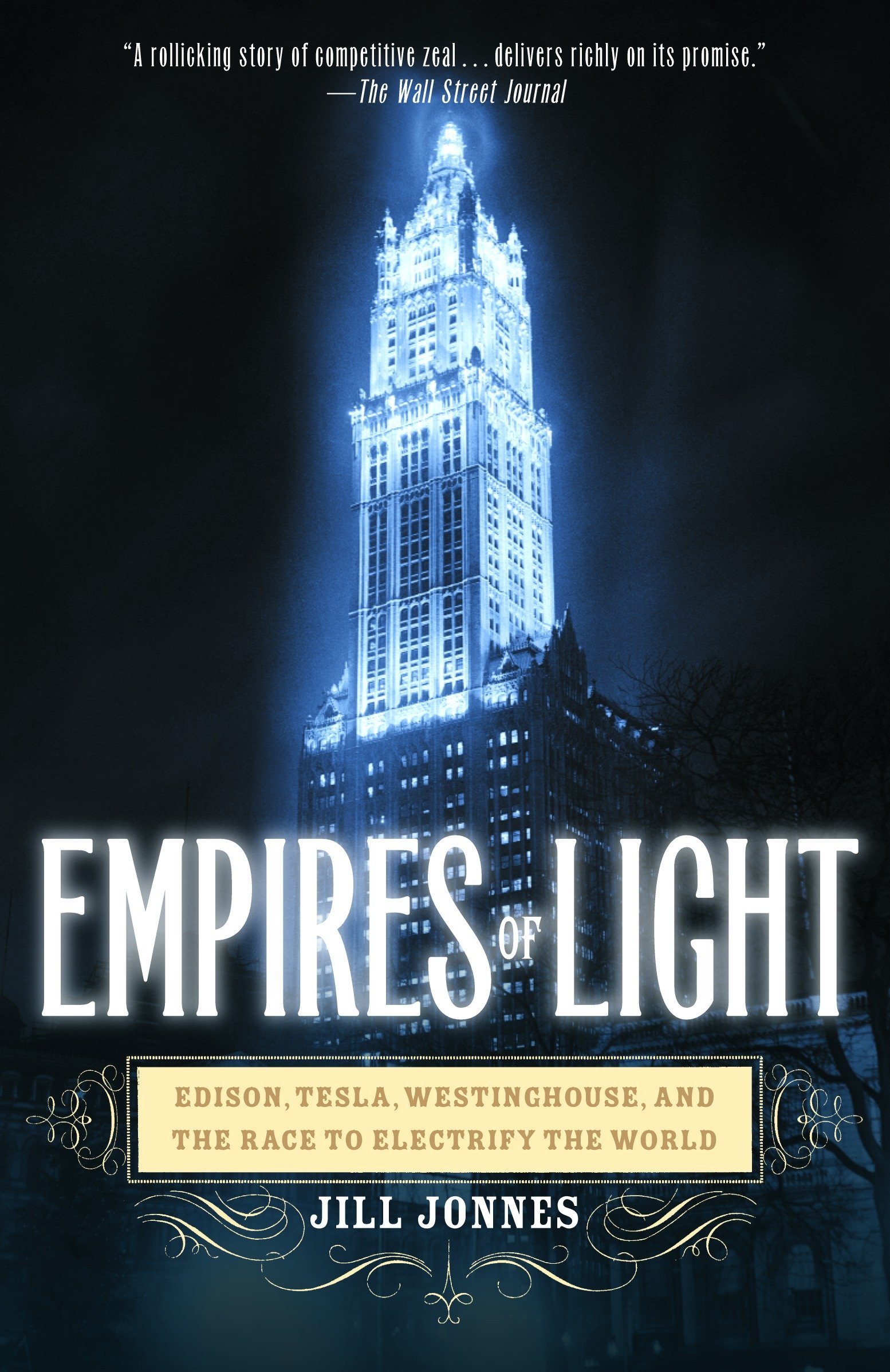 A book cover for Empires of Light - Edison, Tesla, Westinghouse, and the Race to Electrify the World by Jill Jonnes apart of the virtual book club.