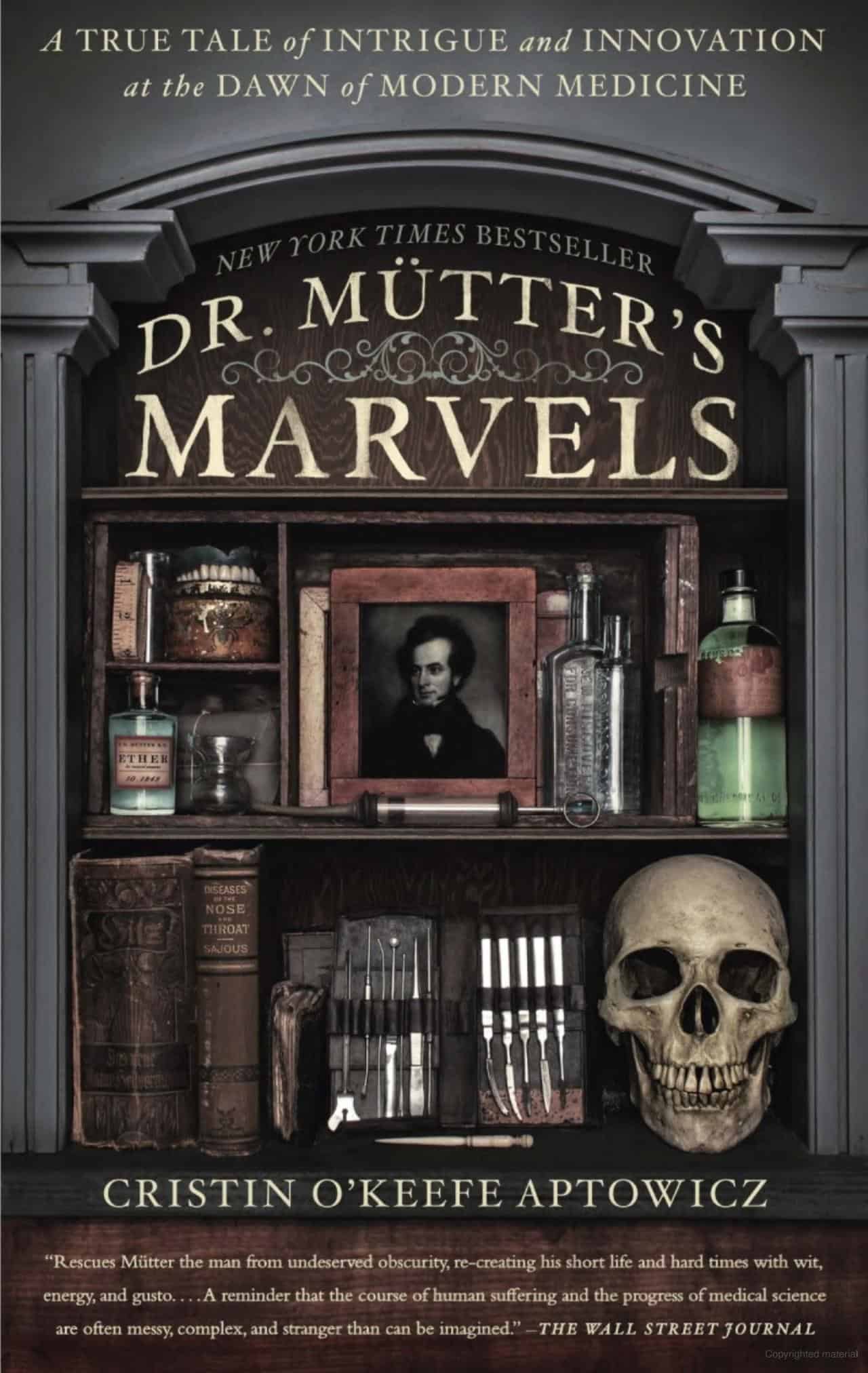 Dr Mutters Marvels A True Tale of Intrigue and Innovation at the Dawn of Modern Medicine
